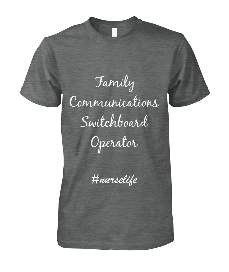 Family Communications Switchboard Operator Nurse Life